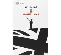 Manituana - Wu Ming