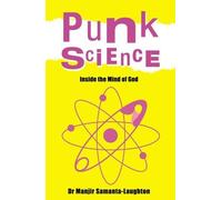 Manjir Samanta-laughto Punk Science - Inside the Mind of God (Tascabile)