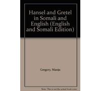 Manju Gregory Hansel and Gretel in Somali and English (Tascabile)