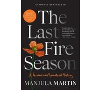 Manjula Martin The Last Fire Season (Tascabile)