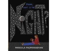 Manjula Padmanabhan Mama, What is the Night? (Tascabile)
