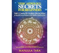 Manjula Tara Vedic Astrology Secrets for Beginners (Tascabile)