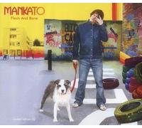 Mankato - Flesh and Bone