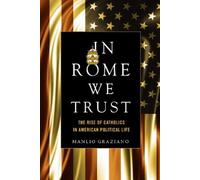 Manlio Graziano In Rome We Trust (Tascabile)