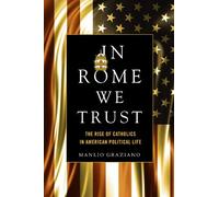 Manlio Graziano In Rome We Trust (Tascabile)
