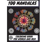 Manlio Venezia 100 Mandalas Coloring Book for Women and Men (Tascabile)
