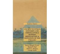 Manly P Hall Al Ancient Egyptian Mysteries and Hieroglyphics, (Copertina rigida)