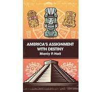 Manly P Hall America's Assignment with Destiny Hardcover (Copertina rigida)