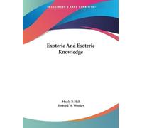 Manly P Hall Exoteric And Esoteric Knowledge (Tascabile)