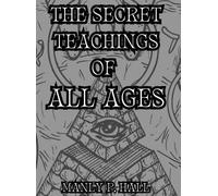 Manly P Hall Hall, Manly P. The Secret Teachings of All Ages (Copertina rigida)
