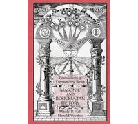 Manly P Hall Harold Voorhis Masonic and Rosicrucian History (Tascabile)