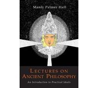 Manly P Hall Lectures on Ancient Philosophy (Tascabile)