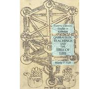 Manly P Hall Qabbalistic Teachings and the Tree of Life (Tascabile)