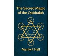 Manly P Hall Sacred Magic of the Qabbalah Hardcover (Copertina rigida)