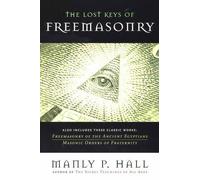 Manly P. Hall The Lost Keys of Freemasonry (Tascabile)