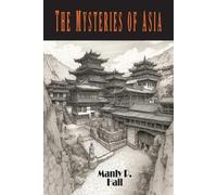 Manly P Hall The Mysteries of Asia (Tascabile)