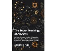 Manly P Hall The Secret Teachings of All Ages (Copertina rigida)