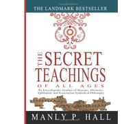 Manly P Hall The Secret Teachings of All Ages (Tascabile)