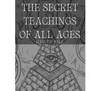 Manly P Hall The Secret Teachings of All Ages (Tascabile)