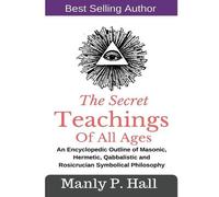 Manly P Hall The Secret Teachings Of All Ages (Tascabile)