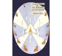 Manly P Hall The Zodiac and Its Signs (Tascabile)