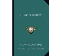 Manly Palmer Hall Unseen Forces (Tascabile)
