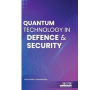 Manmohan Varadarajan Quantum Technology in Defence and Security (Tascabile)