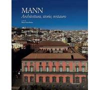 MANN. Architettura, storie, restauro