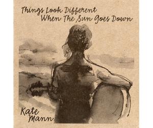 Mann,Kate - Things Look Different When the Sun
