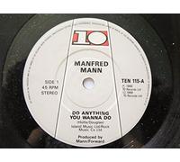 Mann, Manfred - Mann, Manfred Do Anything You Wanna Do 7" 10 TEN115 EX 1986