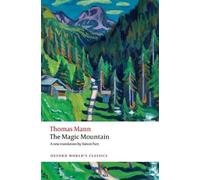 Mann The Magic Mountain (Tascabile) Oxford World's Classics