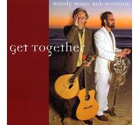 Mann, Woody & Bob Brozman - Get Together