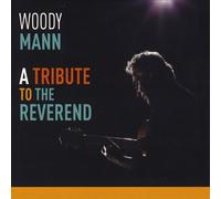 Mann, Woody - Tribute To The Reverend