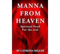 Manna From Heaven: Spiritual Food for the Soul