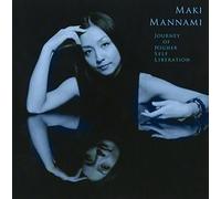 Mannami Maki - Journey of Higher Self Liberation