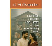 Mannar House: The Case of the Vanishing Vow: 5