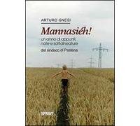 Mannasiéh! Un anno di appunti, note e sottolineature del sindaco di Pastena