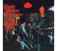 Manne Shelly & His Men - Complete Live At The Manne-Hole