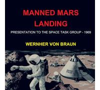 MANNED MARS LANDING: Presentation to the Space Task Group