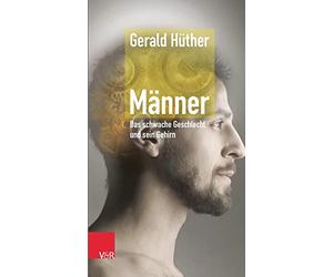 Manner - Das Schwache Geschlecht Und Sein Gehirn