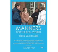 MANNERS FOR THE REAL WORLD: Basic Social Skills