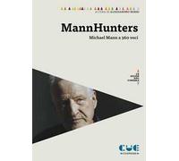 Mannhunters. Michael Mann a 360 voci