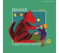 MANNICK - CHANTE POUR LES ENFANTS..