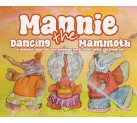 Mannie the Dancing Mammoth