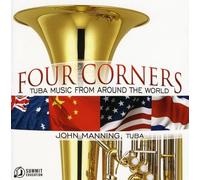 Manning, John - Four Corners: Tuba Music Fro