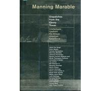 Manning Marable Dispatches from the Ebony Tower (Copertina rigida)