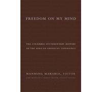 Manning Marable Freedom on My Mind (Copertina rigida)