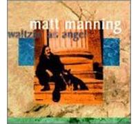 Manning Matthew - Waltzin' an Angel