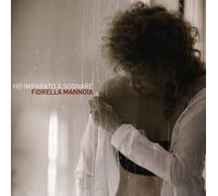 Mannoia Fiorella - Ho Imparato A Sognare