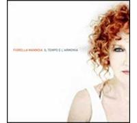 Mannoia Fiorella - Il Tempo E L'armonia